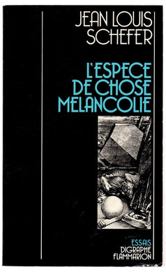 L'Espece de Chose Melancolie