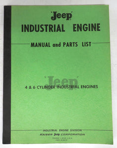 'Jeep' Industrial Engine Manual and Parts List, 4 & 6 Cylinder Industrial Engines
