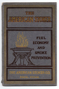 The American Stoker: Fuel Economy and Smoke Prevention