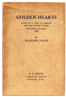 Golden Hearts: Diary of a Trip to Canada and the United States 22nd June-30th July 1934