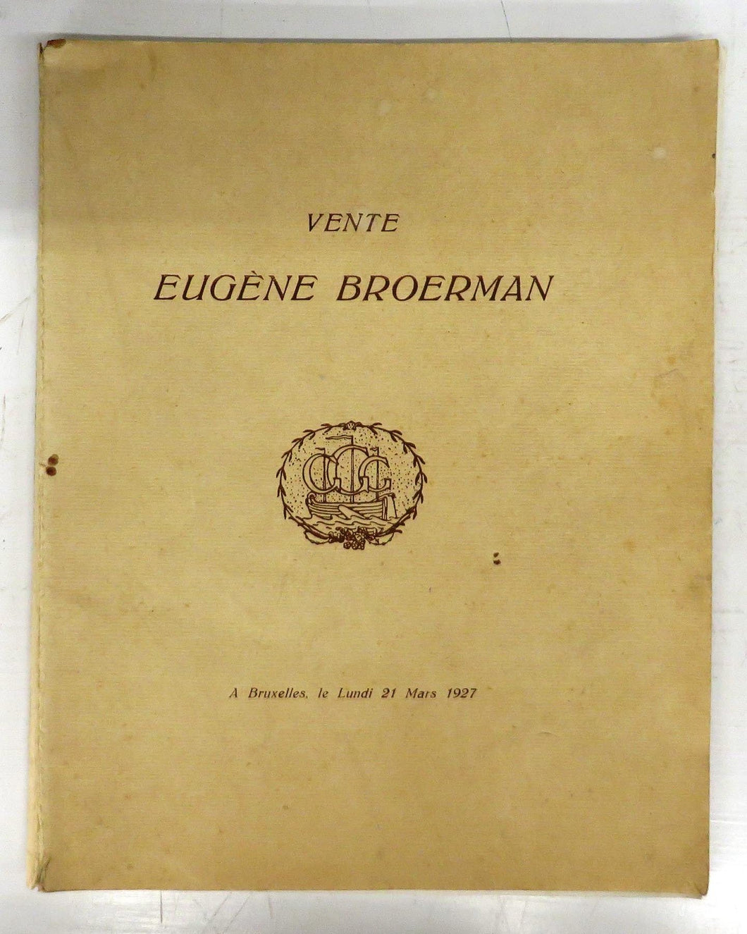 Catalogue de la Collection Eugne Broerman: Tableaux Anciens et Tout Premier Ordre Dessins et Meubles Anciens Tapis Prcieux