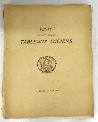Vente aux Enchres Publiques d'une Importante Collection de Tableaux Anciens Sculptues en Bois et en Ivoire Tapisseries de Bruxelles appartenant  plusieurs amateurs