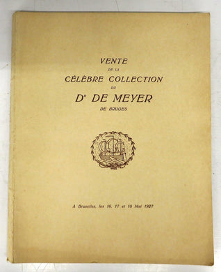 Vente de la Clbre Collection du Dr. De Meyer de Bruges