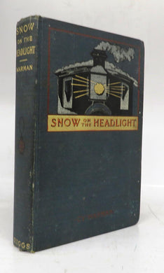 Snow On The Headlight: A Story of the Great Burlington Strike