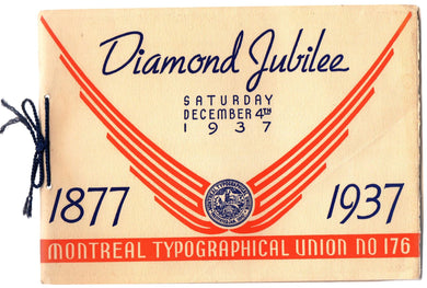 Diamond Jubilee, Montreal Typographical Union No. 176
