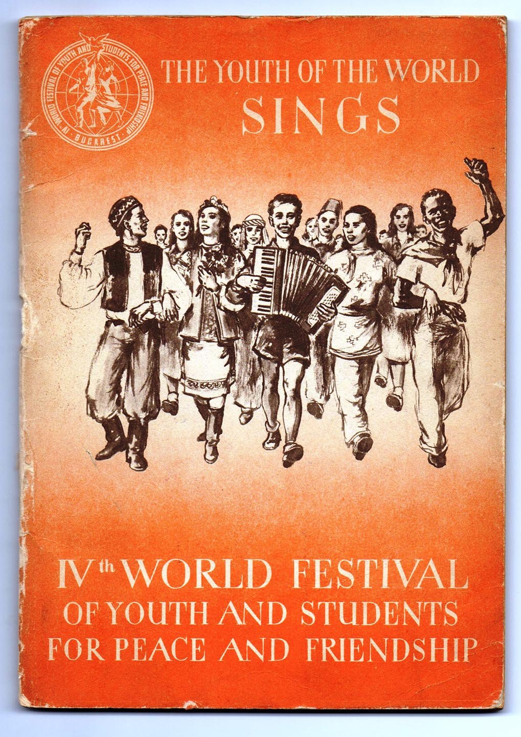The Youth of the World Sings: IVth World Festival of Youth and Students for Peace and Friendship