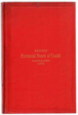 Twentieth Annual Report of the Provincial Board of Health of Ontario Being for the Year 1901