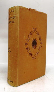 The Life of John Oliver Hobbes Told in Her Correspondence with Numerous Friends