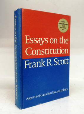 Essays on the Constitution: Aspects of Canadian law and politics