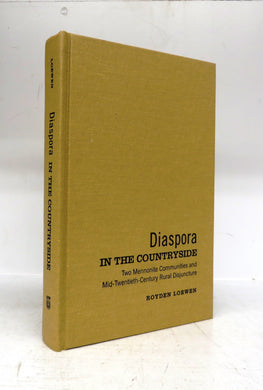 Diaspora in the Countryside: Two Mennonite Communities and Mid-Twentieth-Century Rural Disjuncture