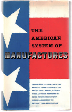 The American System of Manufactures 1854-5