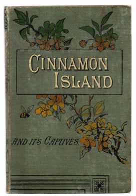 Cinnamon Island and Its Captives