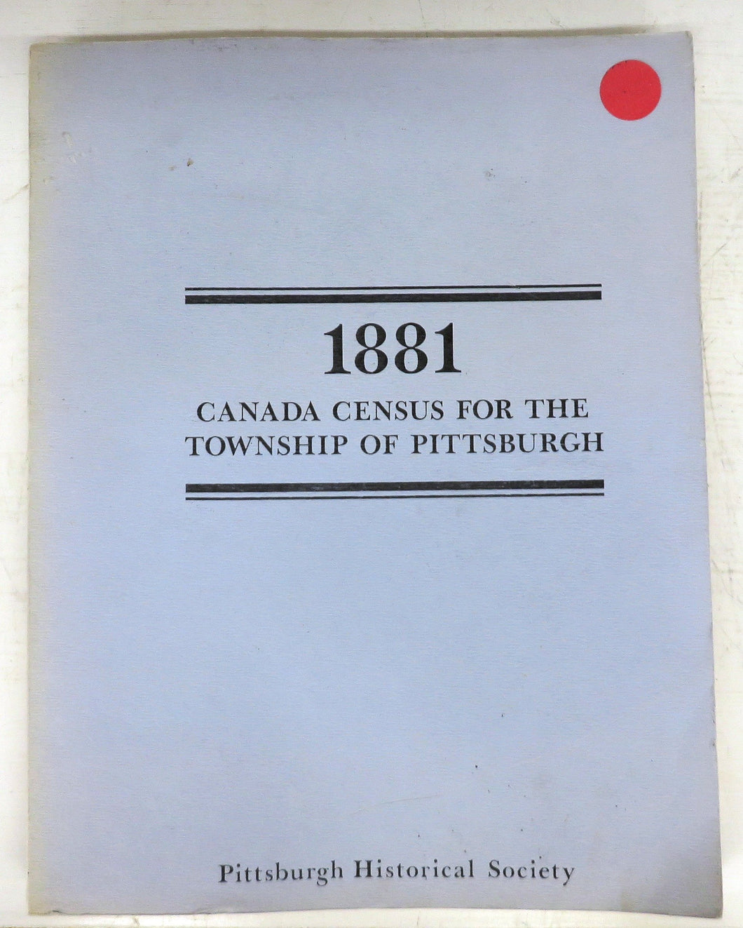 1881 Canada Census for the Township of Pittsburgh