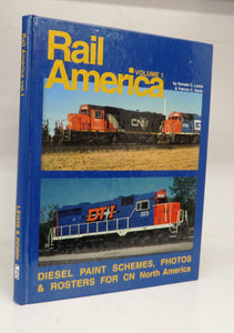 Rail America Vol. I: Diesel Paint Schemes, Photos & Rosters for CN North America