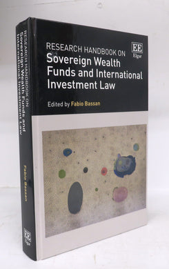 Research Handbook on Sovereign Wealth Funds and International Investment Law