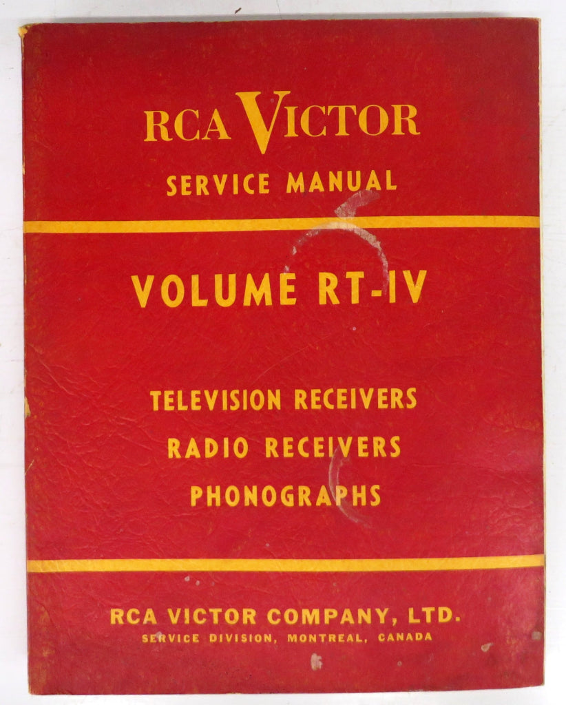 RCA Victor Service Data Volume RT- IV: Television receivers, radio receivers, phonographs