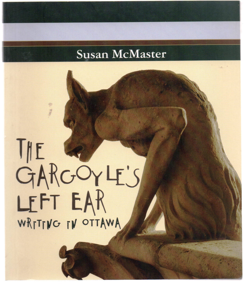 The Gargoyle's Left Ear: Writing In Ottawa