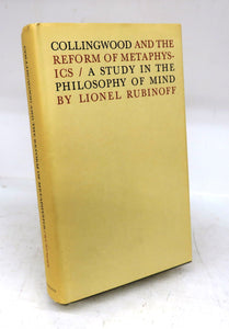 Collingwood and the Reform of Metaphysics: A Study in the Philosophy of Mind