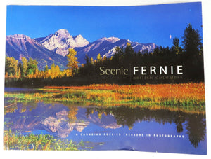 Scenic Fernie, British Columbia: A Canadian Rockies Treasure in Photographs
