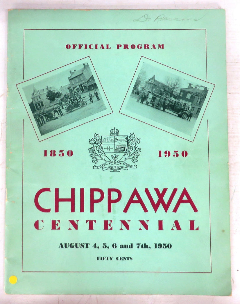 Official program, Chippawa Centennial August 4, 5, 6 and 7th, 1950