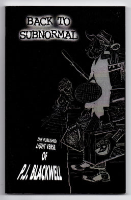 Back To Subnormal: The Published Light Verse of P. J. Blackwell