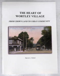 The Heart of Wortley Village: From Crown Land to Urban Community