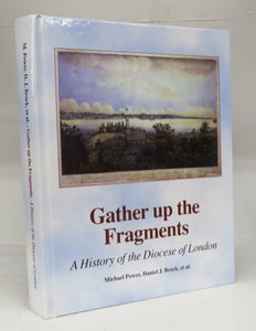 Gather up the Fragments: A History of the Diocese of London