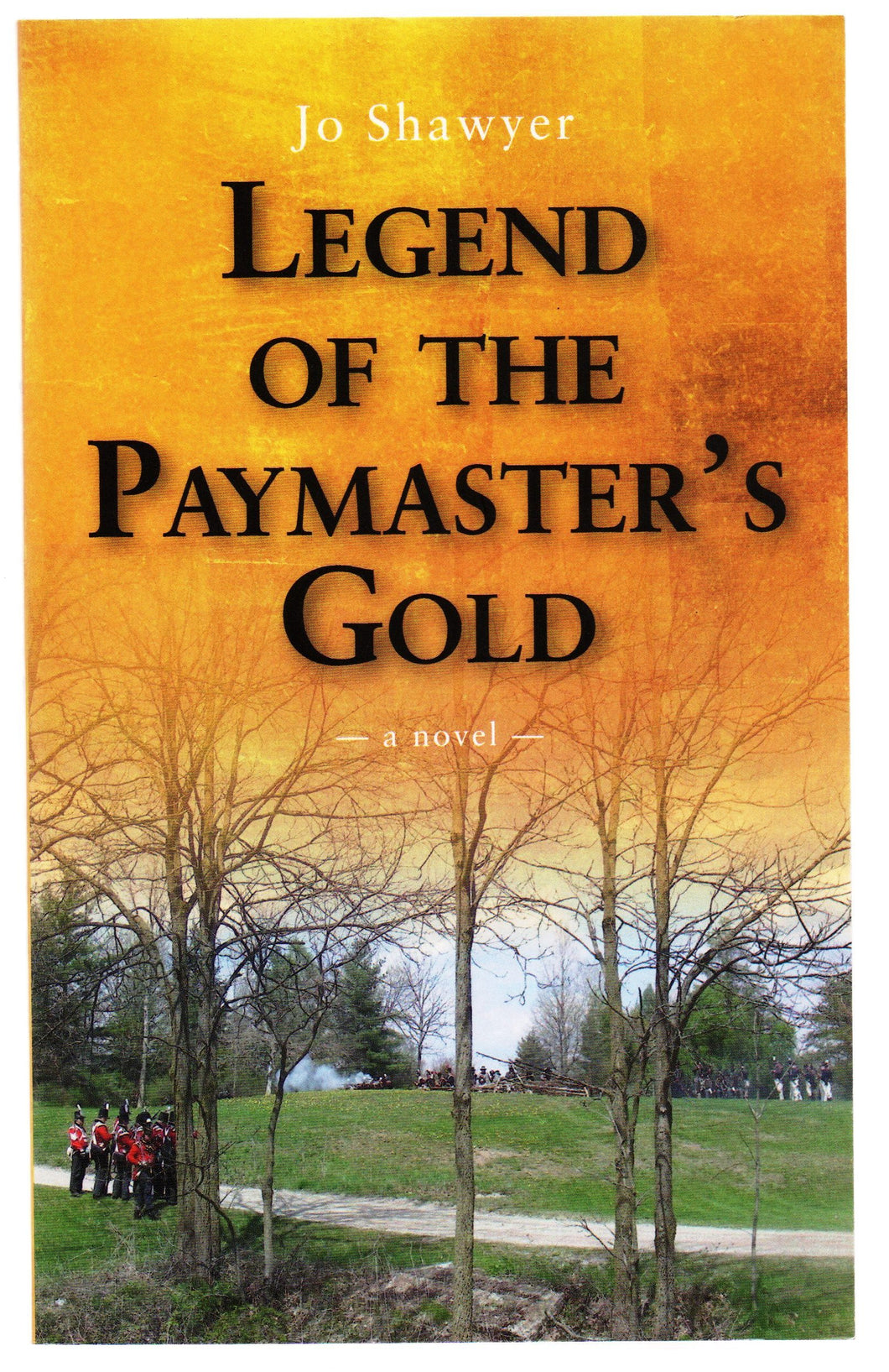 Legend of the Paymaster's Gold: a novel