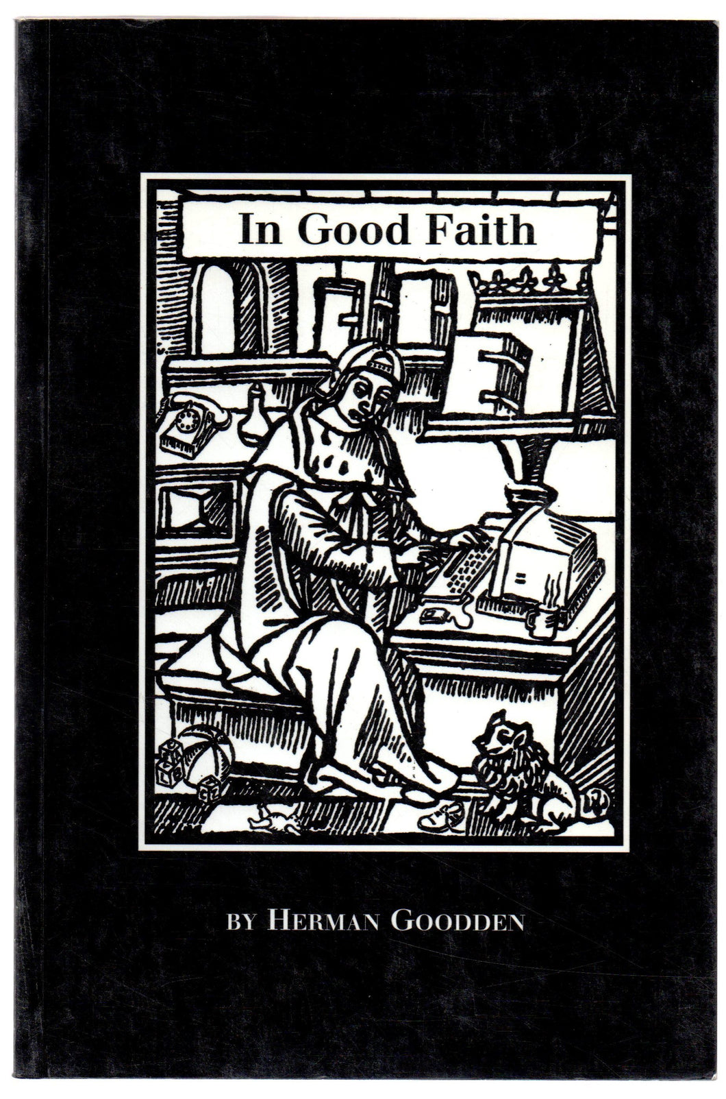 In Good Faith: A Book of Devotions and Diatribes