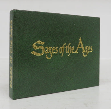Sages of the Ages: Wise Words by Discerning Writers of Thirty Centuries