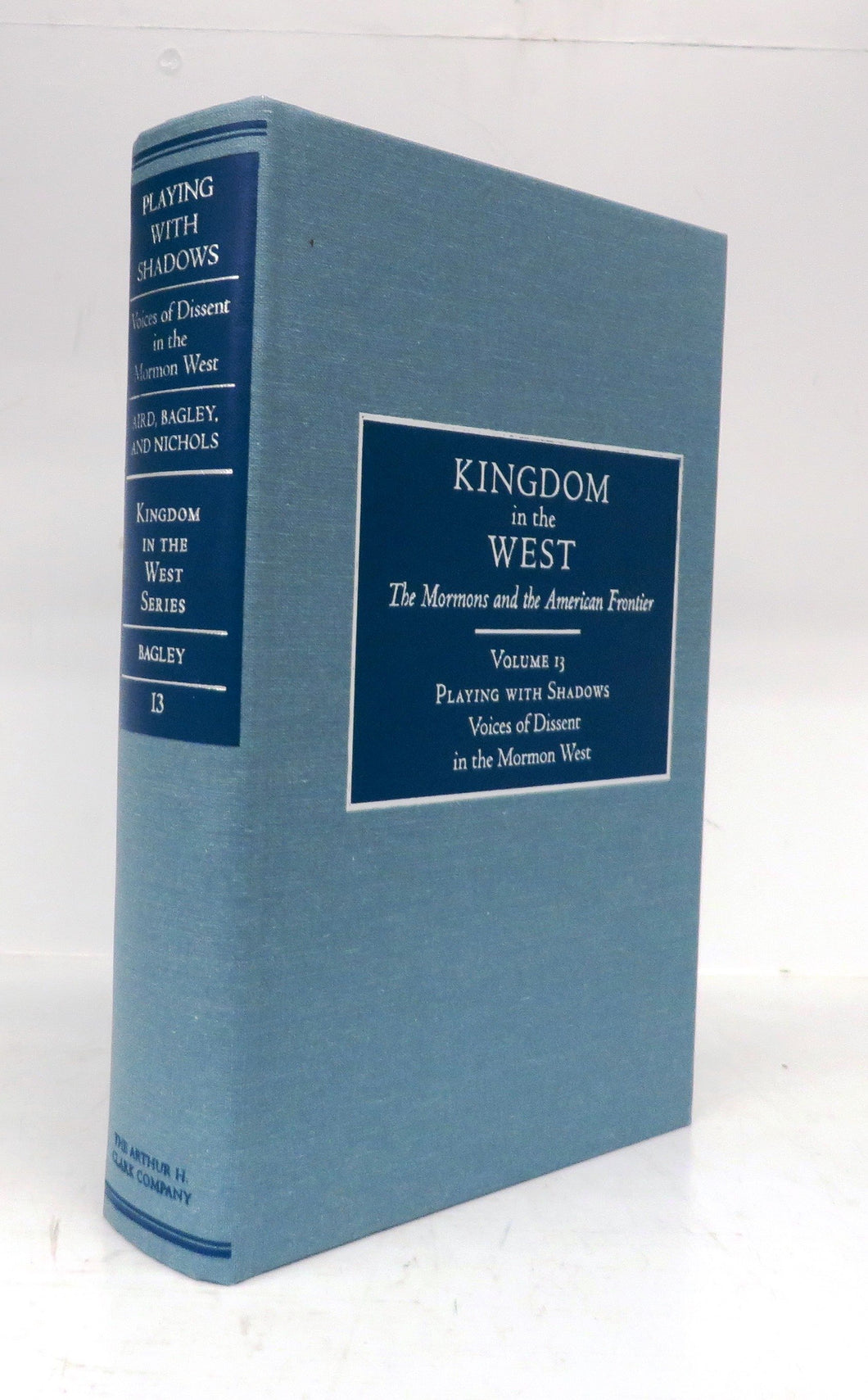 Playing With Shadows: Voices of Dissent in the Mormon West