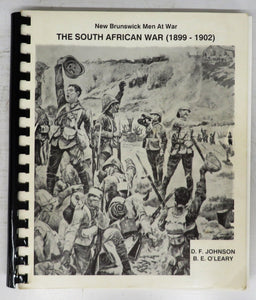 The South African War 1899-1902: New Brunswick Men At War