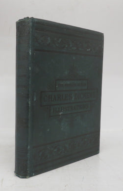 Tears and Laughter. The Charles Dickens Parlor Album of Illustrations. [Selected.] Chronologically Arranged according to their orginal  publicatin with A Table of Contents, Including the Artists' Names