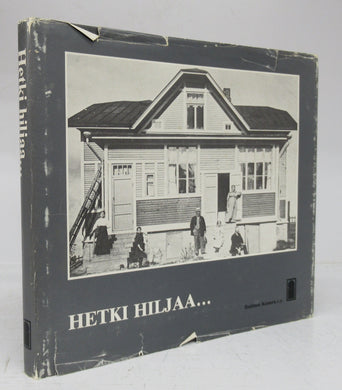 Hetki hiljaa: elamaa nuoressa lisalmessa