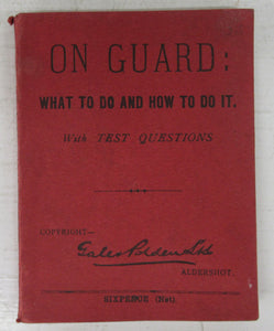 On Guard: What To Do and How To Do It. With Test Questions