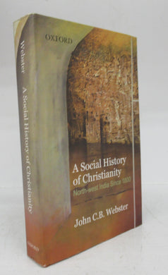 A Social History of Christianity: North-west Indian Since 1800