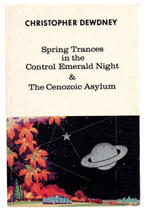 Spring Trances in the Control Emerald Night & The Cenozoic Asylum. A Natural History of Southwestern Ontario Books I & II