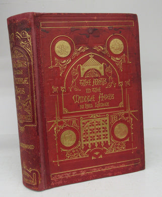 The Arts in the Middle Ages, and at the Period of the Renaissance