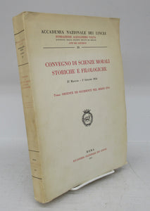Convegno Di Scienze Morali Storiche e Filologiche 27 Maggio -1 Giugno 1956. Tema: Oriente ed Occidente Nel Medio Evo