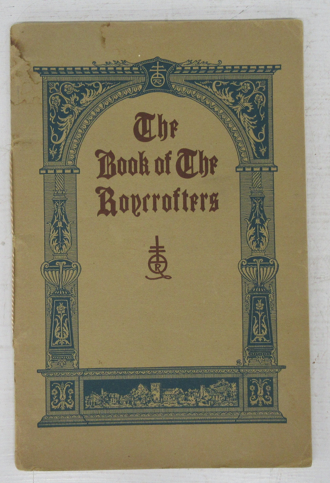 The Book of the Roycrofters: Being a History and Some Comments by Elbert Hubbard and Elbert Hubbard II