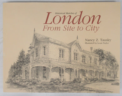 Historical Sketches of London From Site to City