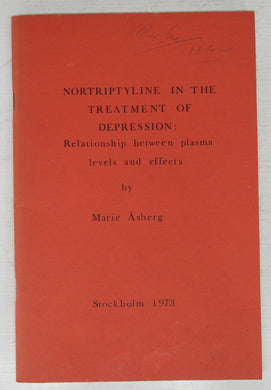 Nortriptyline in the Treatment of Depression: Relationship between plasma levels and effects