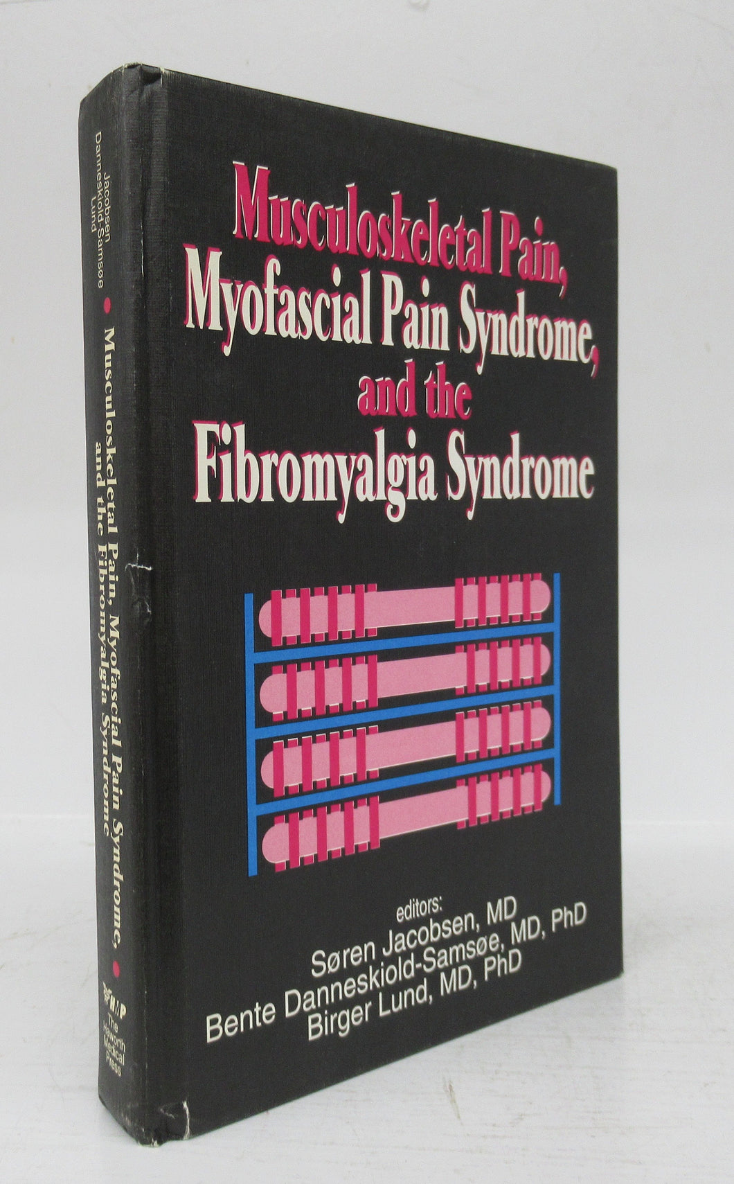 Musculoskeletal Pain, Myofascial Pain Syndrome, and the Fibromyalgia Syndrome