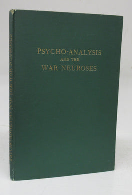 Psycho-Analysis and the War Neuroses
