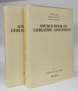 Source Book of Geriatric Assessment Vol. I: Evaluations in Gerontology. Vol. II: Review of Analysed Instruments