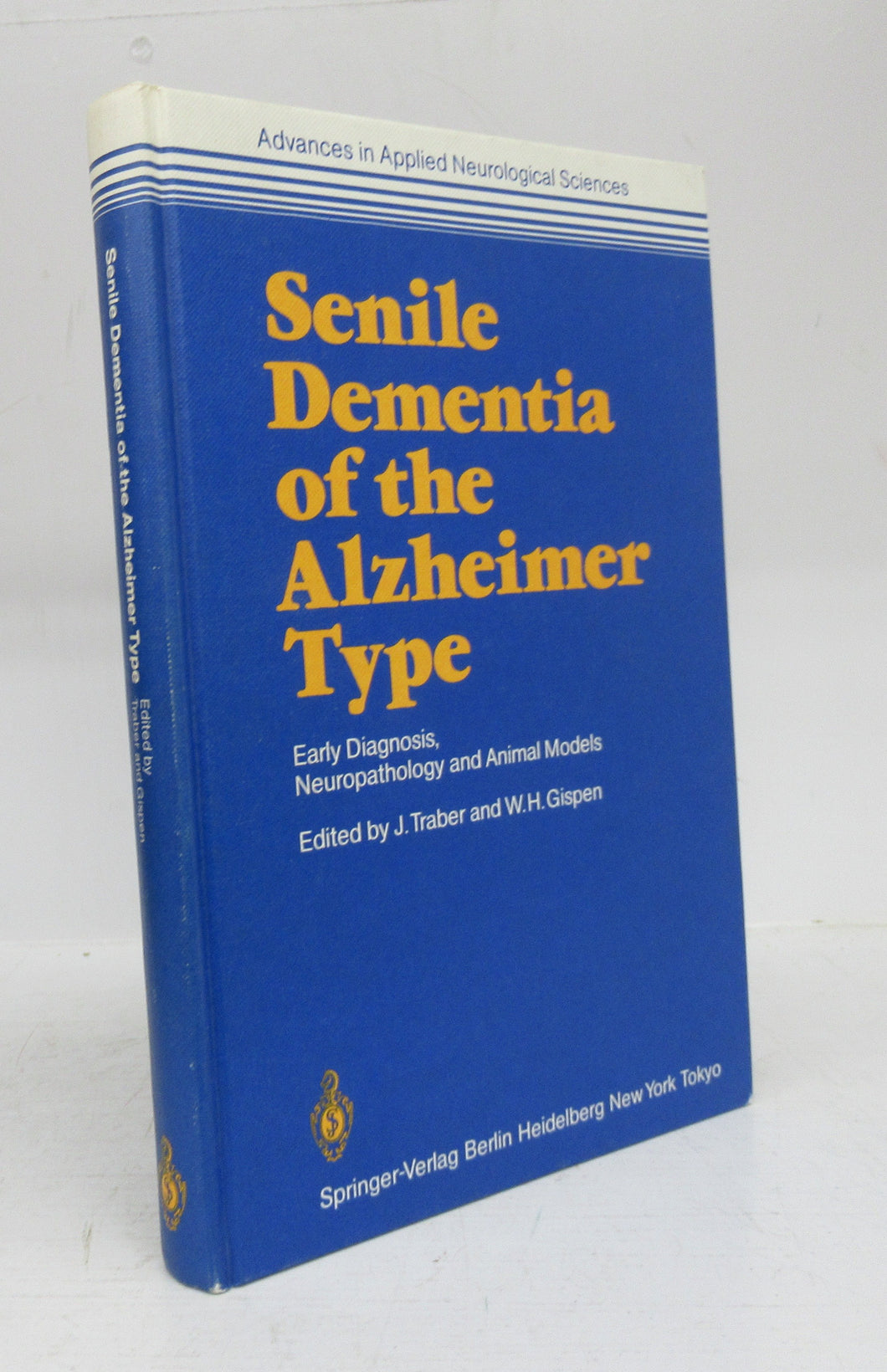 Senile Dementia of the Alzheimer Type: Early Diagnosis, Neuropathology and Animal Models