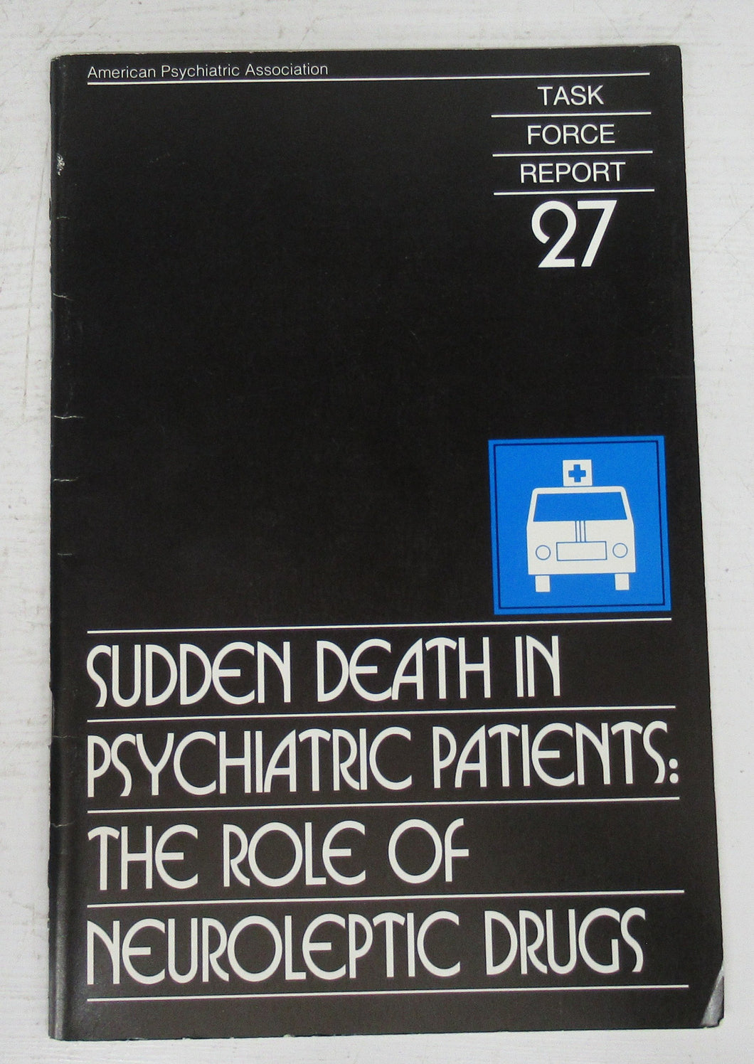 Sudden Death in Psychiatric Patients: The Role of Neuroleptic Drugs