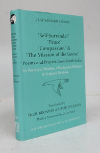 Self-Surrender &#34;Peace&#34; &#34;Compassion&#34; & &#34;The Mission of the Goose&#34;:  Poems and Prayers from South India