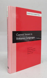 Current Issues in Romance Languages: Selected Papers From the 29th Linguistic Symposium on Romance Languages (LSRL), Ann Arbor, 8-11 April 1999