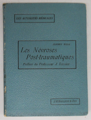 Les Nuroses Post-traumatiques: Hystrie, Neurasthnie, Sinistroses